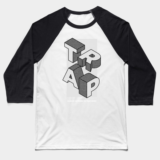 Trap Music Isometric Letter Blocks Baseball T-Shirt by RareLoot19